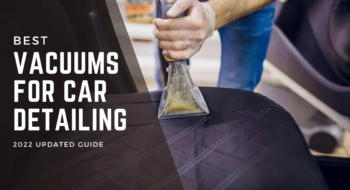 4 Best Vacuums for Car Detailing [Tested by Experts]