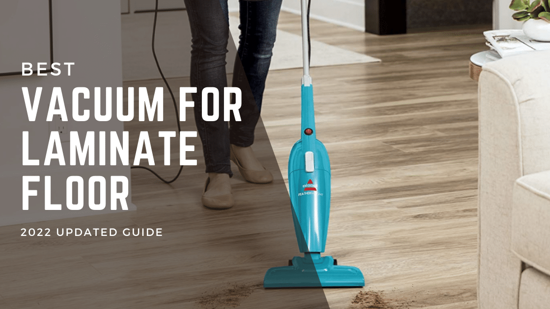 Best Vacuums for Laminate Floors