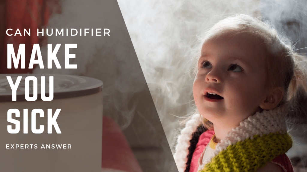 Can A Humidifier Make You Sick