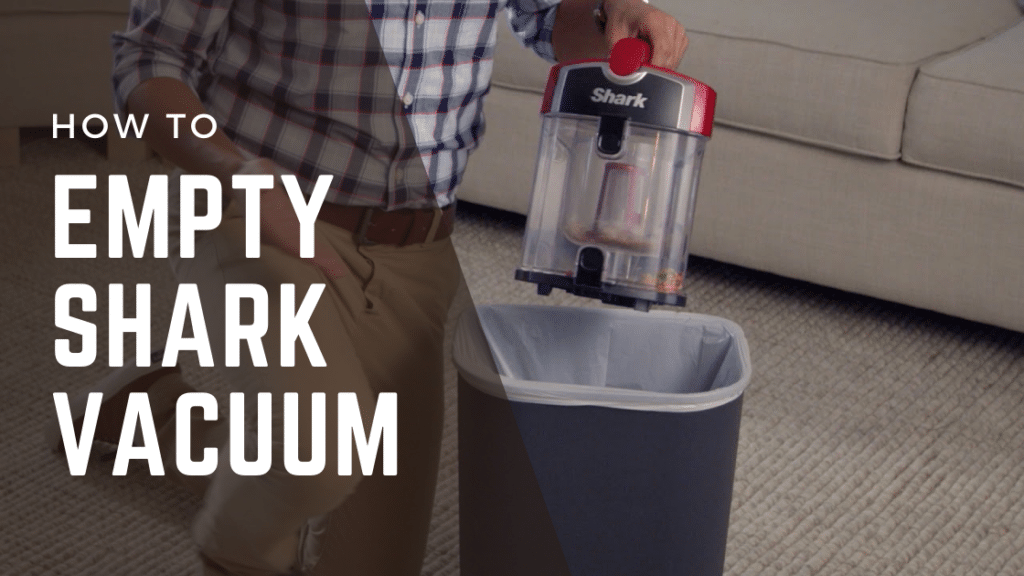How to Empty Shark Vacuum