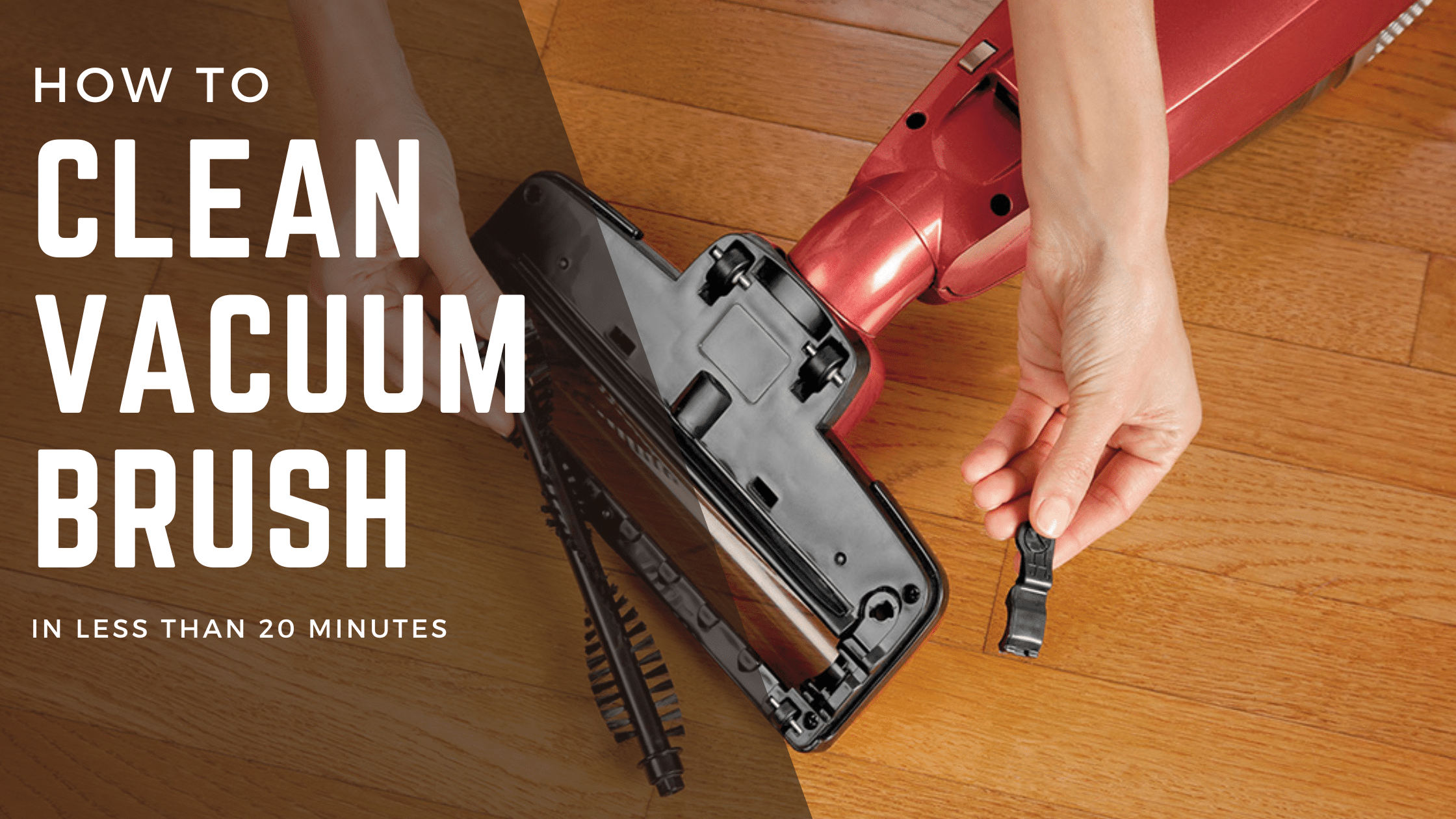 How to Clean Vacuum Brush