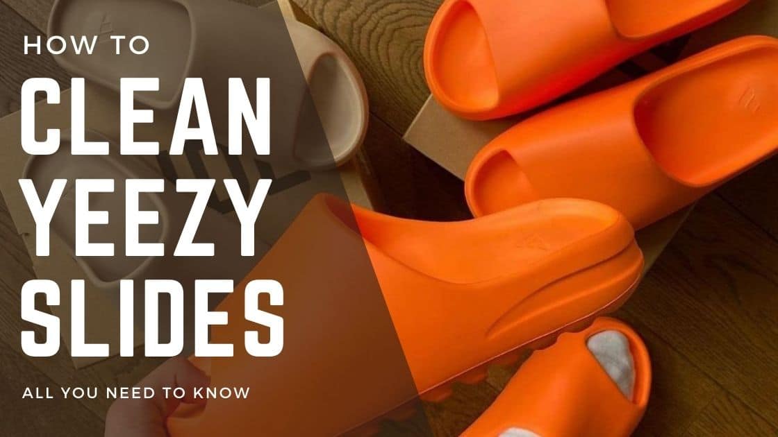 how to clean yeezy slides