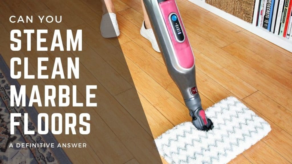 can you steam clean marble floors