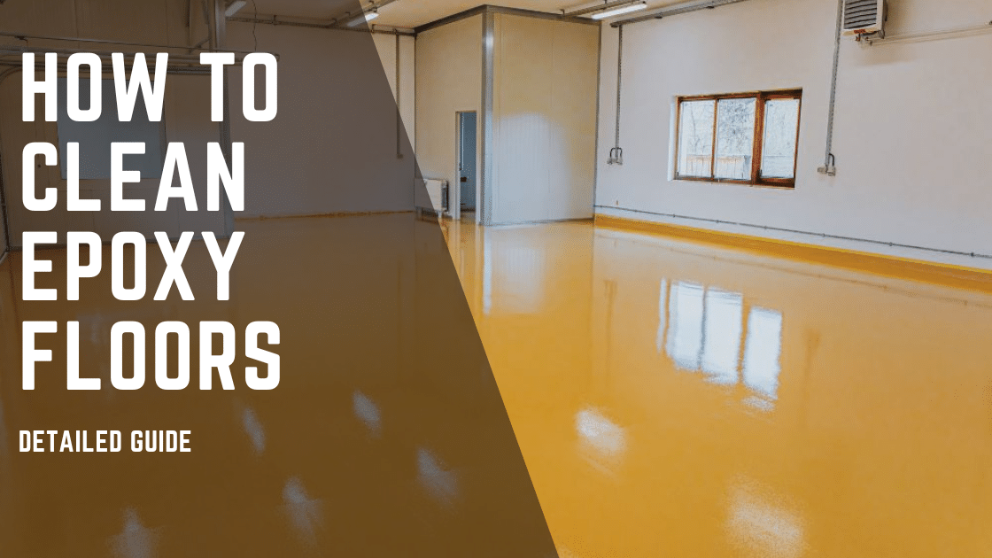 How to Clean Epoxy Floors