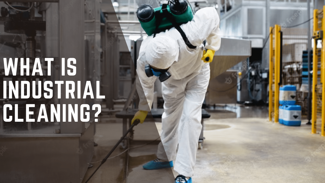 What is Industrial Cleaning