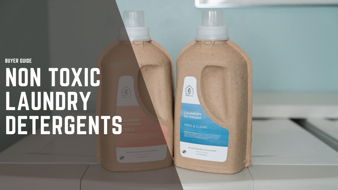 Non Toxic Laundry Detergents