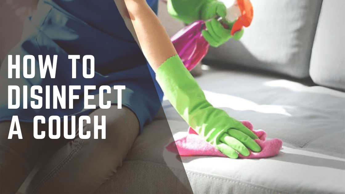 How to Disinfect a Couch