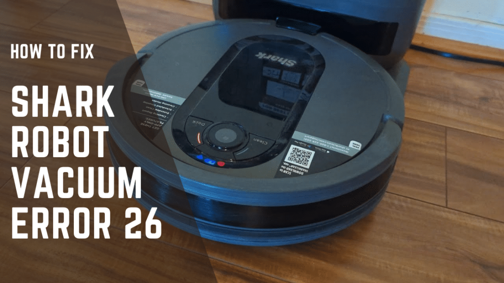 Shark Robot Vacuum Error 26